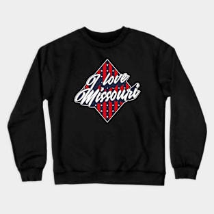 American National Flag I Love Missouri - Patriotic Souvenir Crewneck Sweatshirt